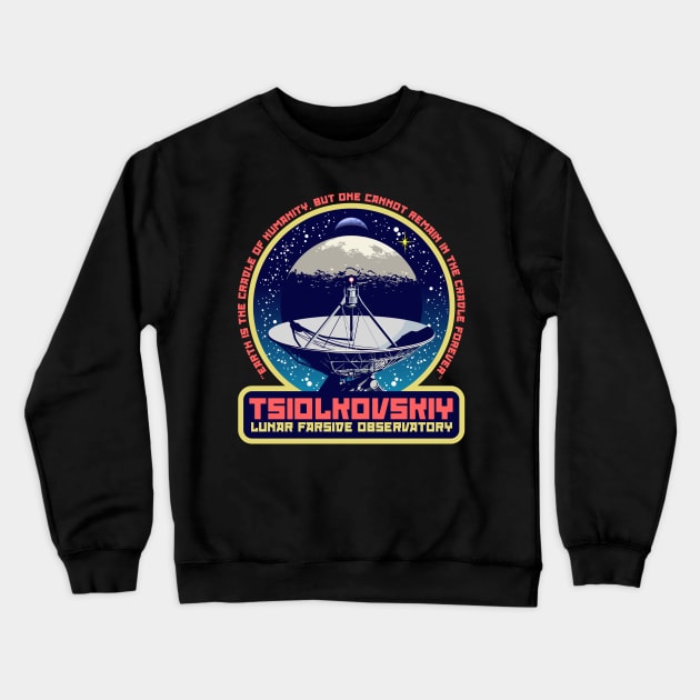 TSIOLKOVSKIY LUNAR FARSIDE OBSERVATORY Crewneck Sweatshirt by RedApe